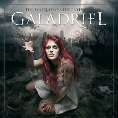 Galadriel: "The 7th Queen Enthroned" – 2012