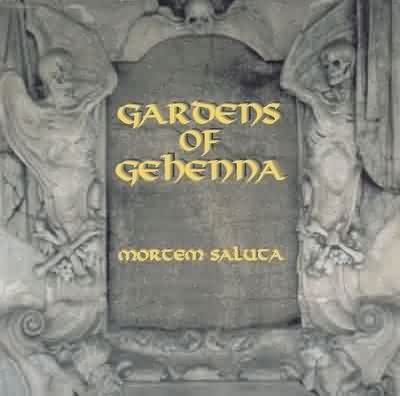 Gardens Of Gehenna: "Mortem Saluta" – 1998