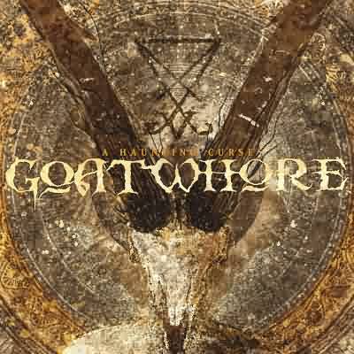 Goatwhore: "A Haunting Curse" – 2006