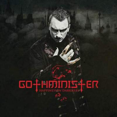 Gothminister: "Happiness In Darkness" – 2008