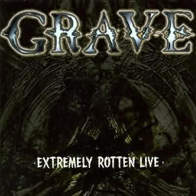 Grave: "Extremely Rotten Live" – 1997