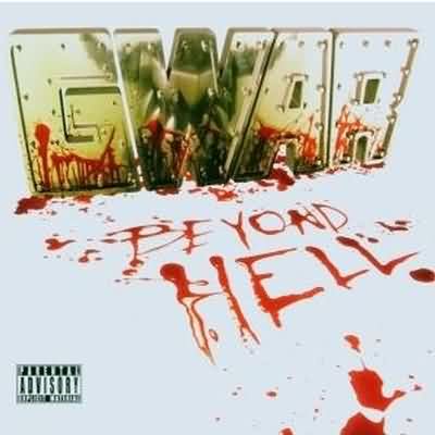 GWAR: "Beyond Hell" – 2006