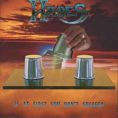 Hades: "If At First You Don't Succeed" – 1988