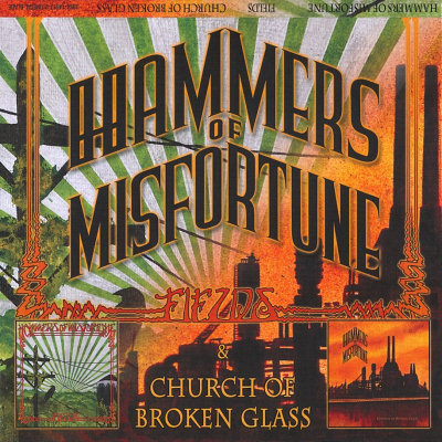 Hammers Of Misfortune: "Fields / Church Of Broken Glass" – 2008