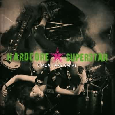 Hardcore Superstar: "C'mon Take On Me" – 2013