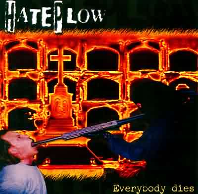 Hateplow: "Everybody Dies" – 1998