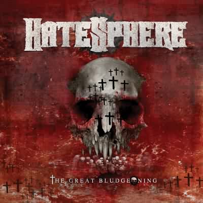 HateSphere: "The Great Bludgeoning" – 2011