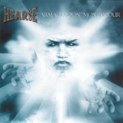 Hearse: "Armageddon, Mon Amour" – 2004