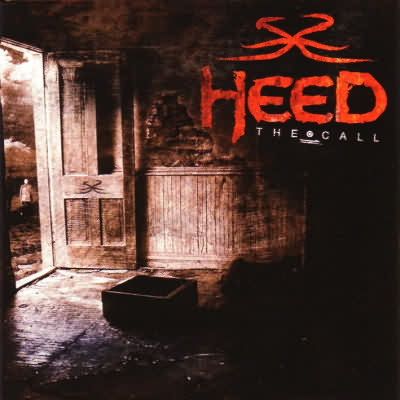 Heed: "The Call" – 2006