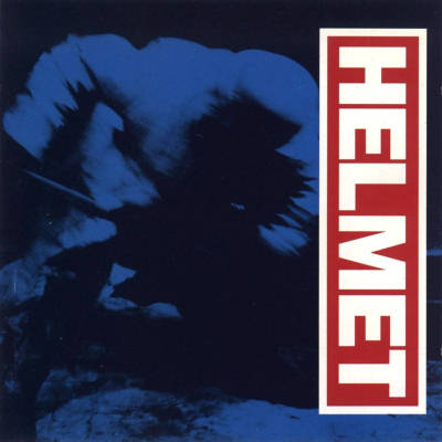 Helmet: "Meantime" – 1992