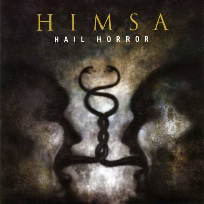 Himsa: "Hail Horror" – 2006
