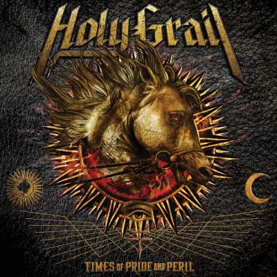 Holy Grail: "Times Of Pride And Peril" – 2016