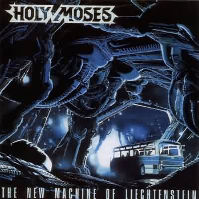 Holy Moses: "The New Machine Of Lichtenstein" – 1989