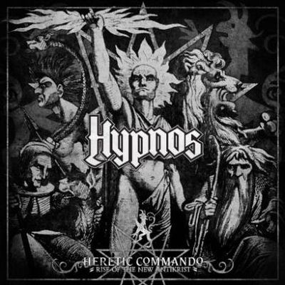 Hypnos: "Heretic Commando – Rise Of The New Antikrist" – 2012