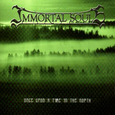 Immortal Souls: "Once Upon A Time In The North" – 2005
