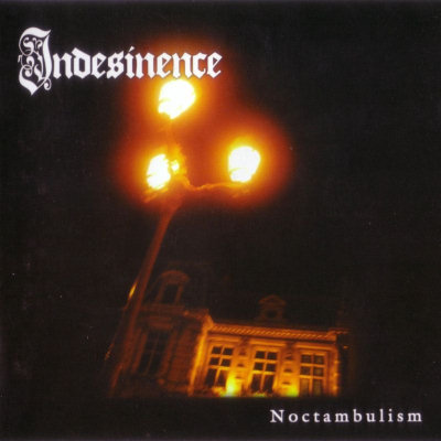 Indesinence: "Noctambulism" – 2006
