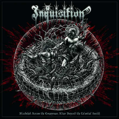Inquisition: "Bloodshed Across The Empyrean Altar Beyond The Celestial Zenith" – 2016