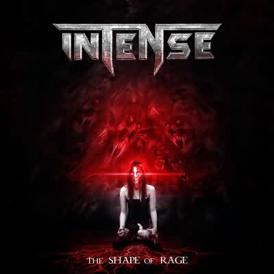 Intense: "The Shape Of Rage" – 2011