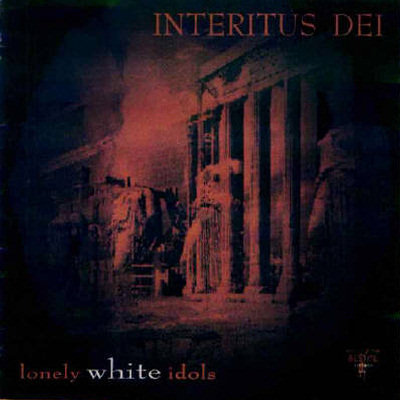 Interitus Dei: "Lonely White Idols" – 1997