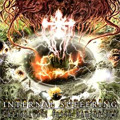 Internal Suffering: "Choronzonic Force Domination" – 2004