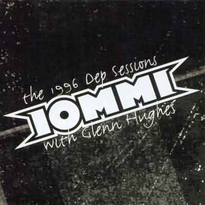 Iommi: "The 1996 DEP Sessions" – 2004