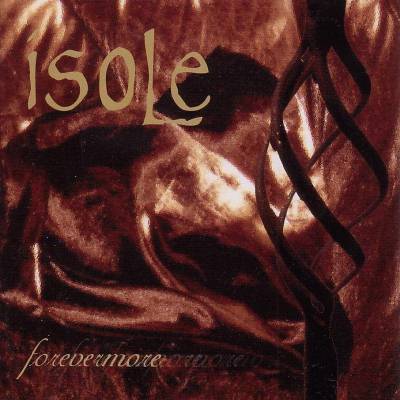 Isole: "Forevermore" – 2005