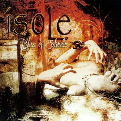 Isole: "Bliss Of Solitude" – 2008