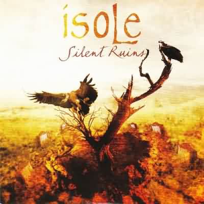 Isole: "Silent Ruins" – 2009