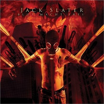 Jack Slater: "Blut / Macht / Frei" – 2008