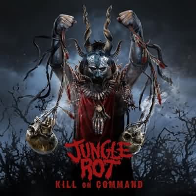 Jungle Rot: "Kill On Command" – 2011