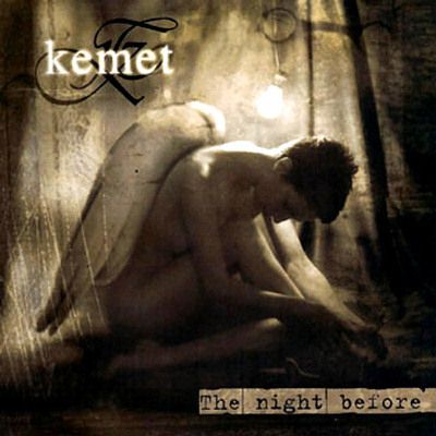 Kemet: "The Night Before" – 2003