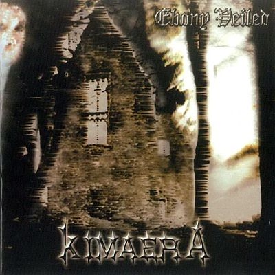 Kimaera: "Ebony Veiled" – 2005