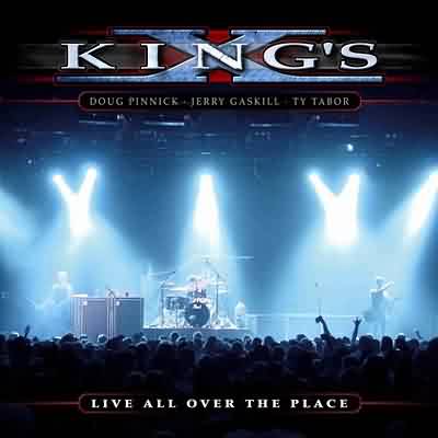 King's X: "Live All Over The Place" – 2004