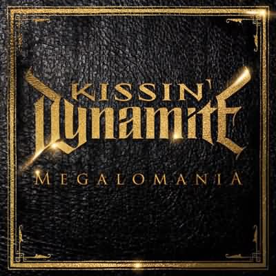 Kissin' Dynamite: "Megalomania" – 2014
