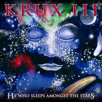 Krux: "III – He Who Sleeps Amongst The Stars" – 2011