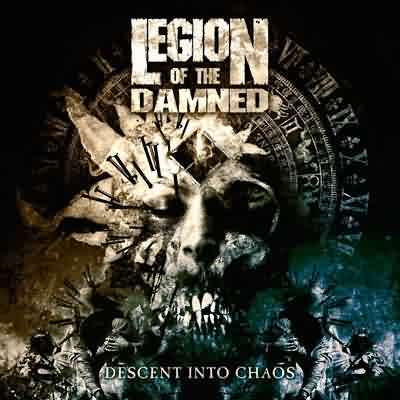 Legion Of The Damned: "Descent Into Chaos" – 2011