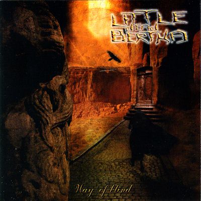 Little Dead Bertha: "Way Of Blind" – 2005
