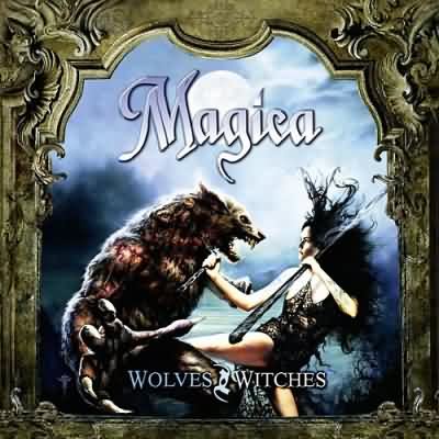 Magica: "Wolves And Witches" – 2008