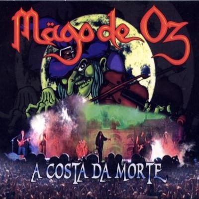 Mago De Oz: "A Costa Da Morte" – 2007