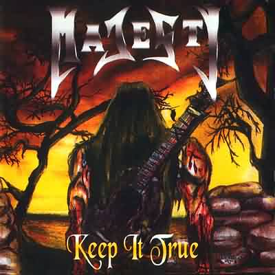 Majesty: "Keep It True" – 2001