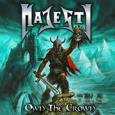 Majesty: "Own The Crown" – 2011