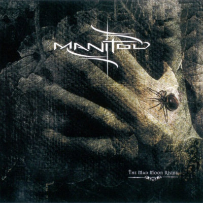 Manitou: "The Mad Moon Rising" – 2004