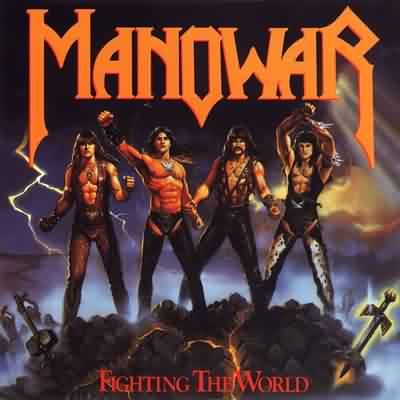 Manowar: "Fighting The World" – 1987