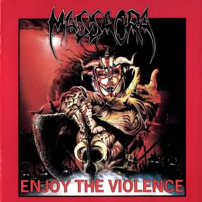 Massacra: "Enjoy The Violence" – 1991