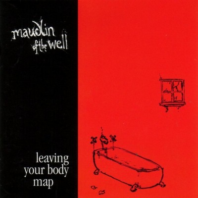 Maudlin Of The Well: "Leaving Your Body Map" – 2001