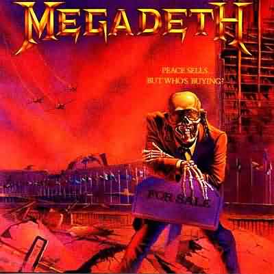 Megadeth: "Peace Sells... But Who's Buying?" – 1986