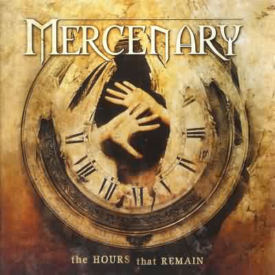 Mercenary: "The Hours That Remain" – 2006