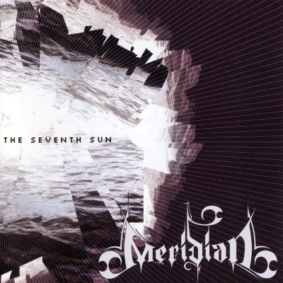Meridian: "The Seventh Sun" – 2002