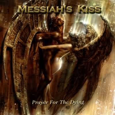 Messiah's Kiss: "Prayer For The Dying" – 2002