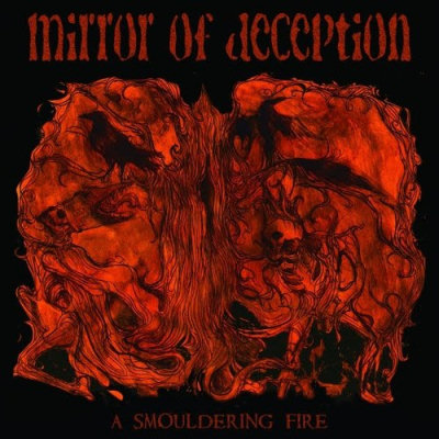 Mirror Of Deception: "A Smouldering Fire" – 2010